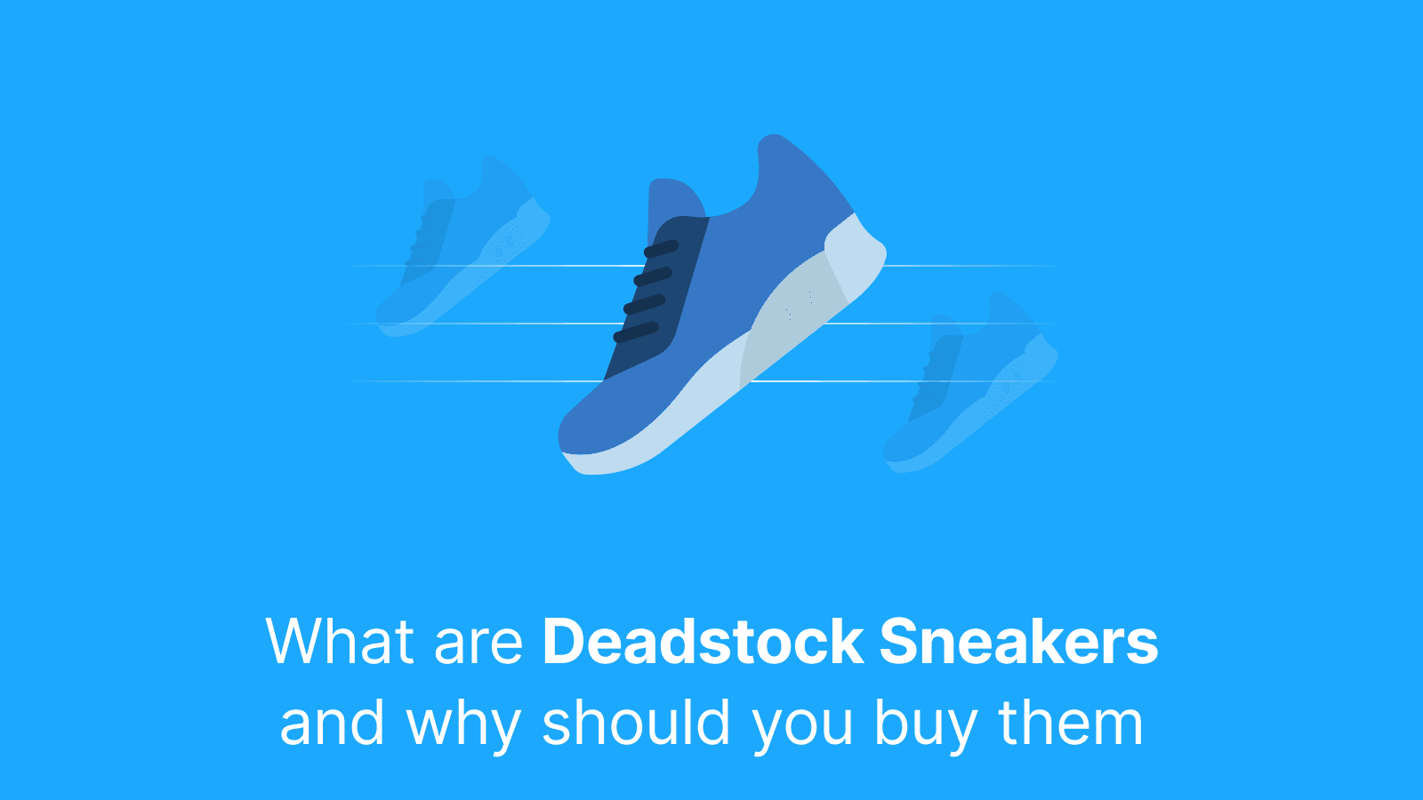 What are deadstock sneakers