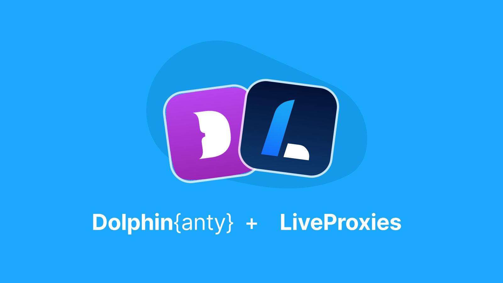 Online Privacy and Multi-Account Management with Dolphin{anty} and LiveProxies