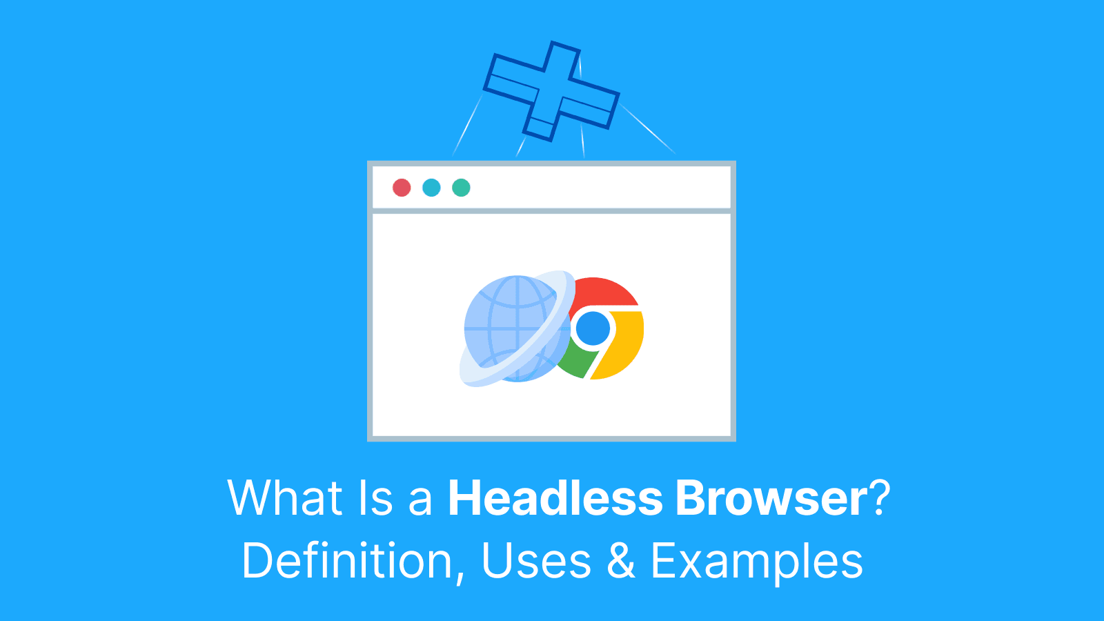 What is a headless browser