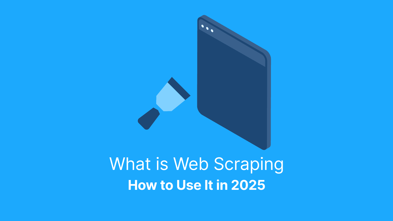 What is web scraping and how to use it 