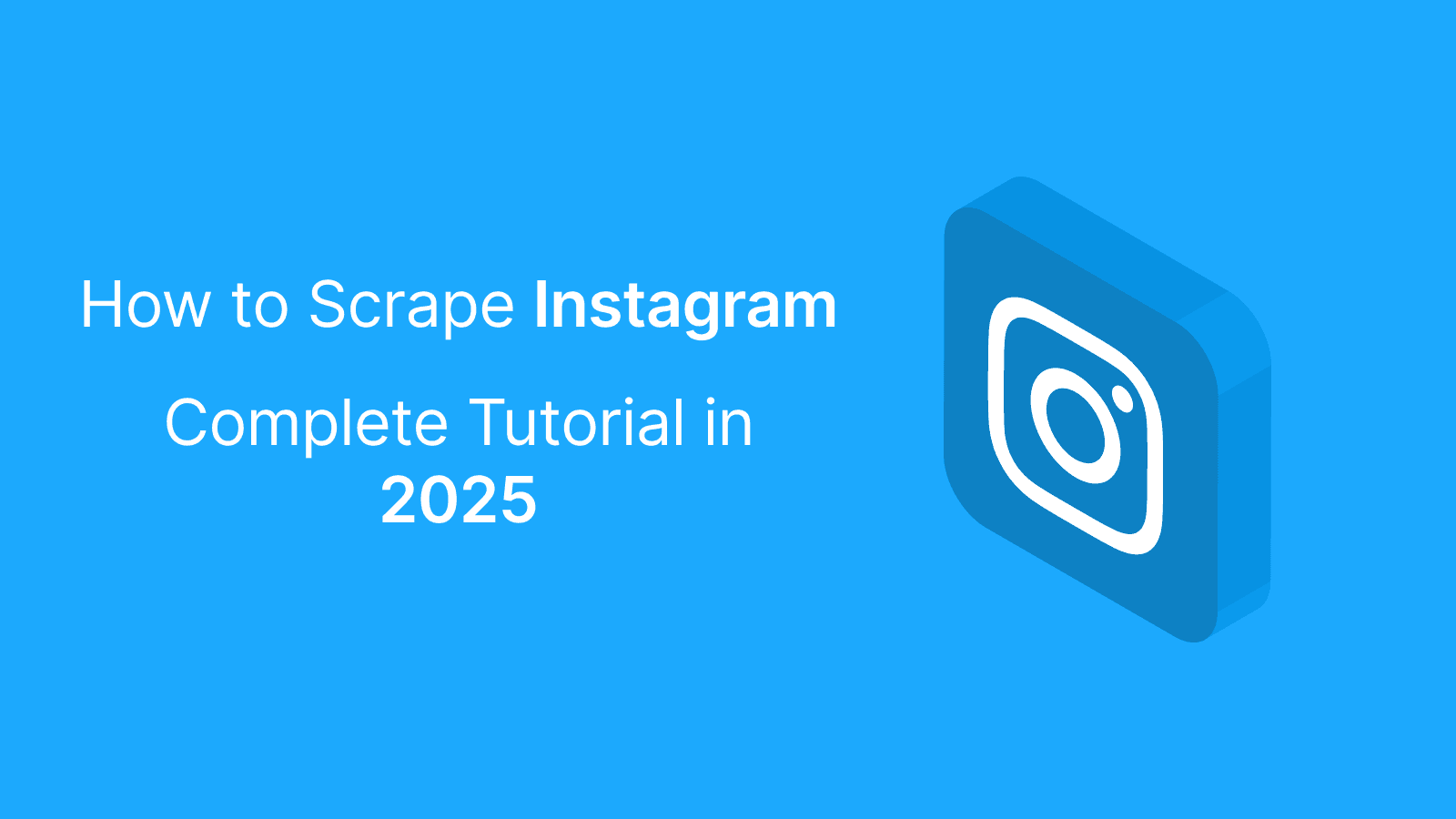 How to Scrape Instagram in 2025