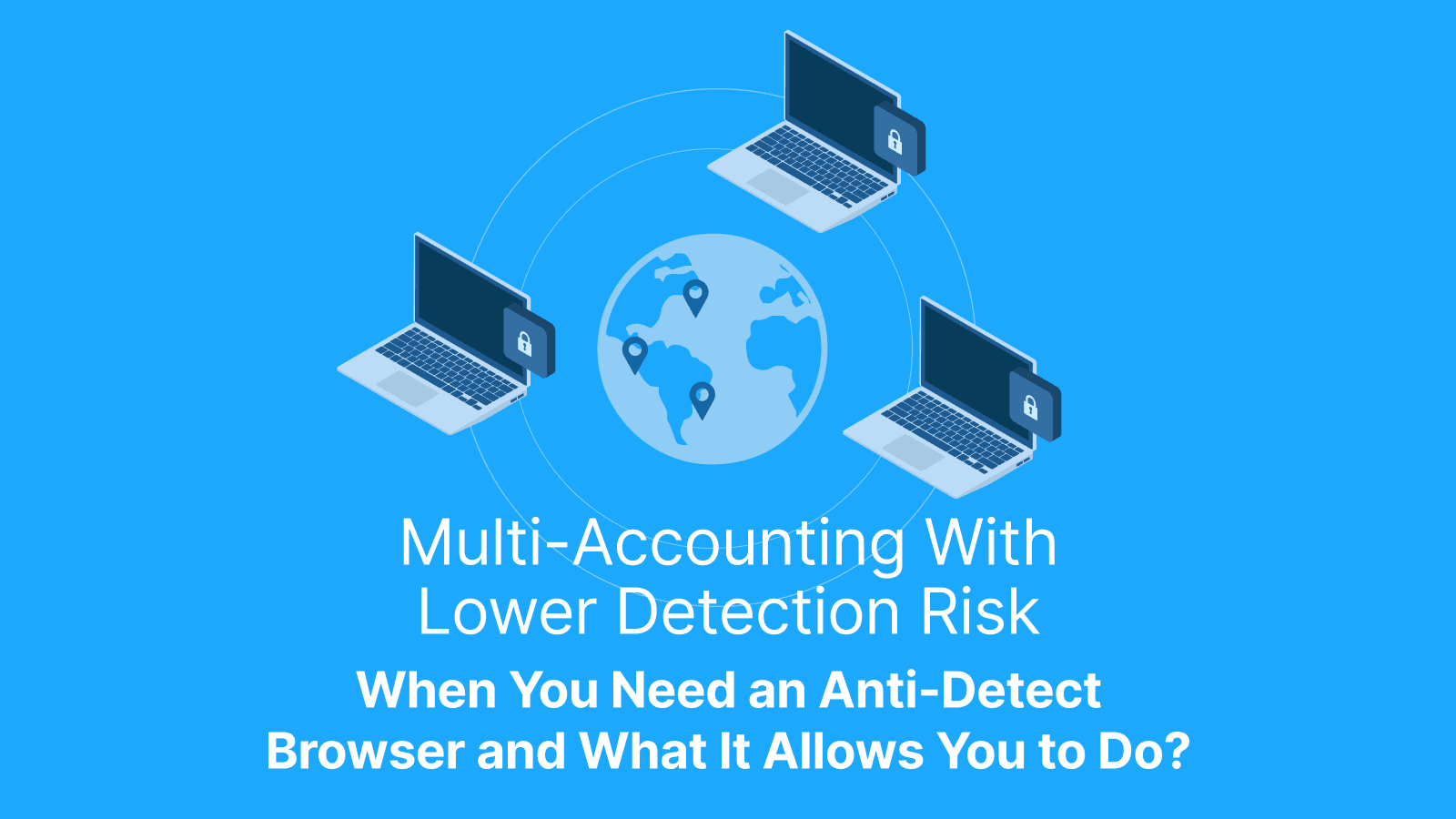 Multi-Accounting With Lower Detection Risk