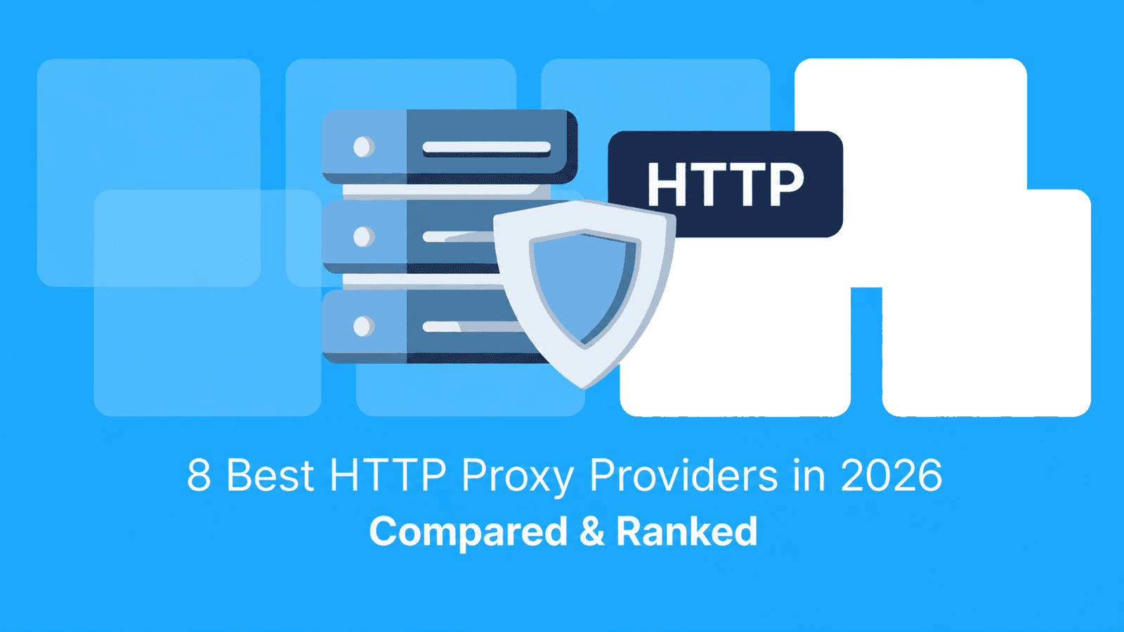8 Best HTTP Proxy Providers in 2026