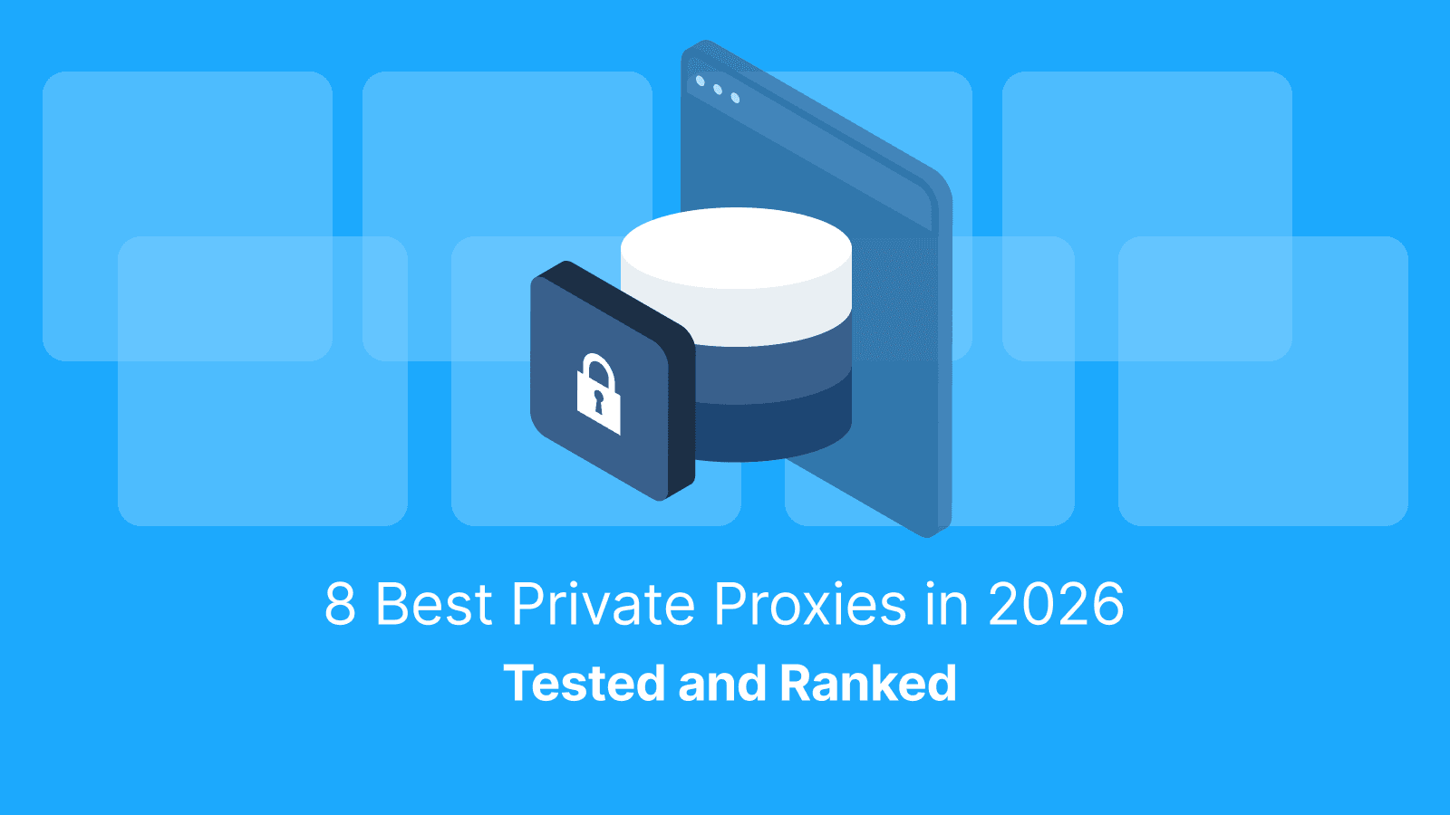 Best Private Proxies in 2026