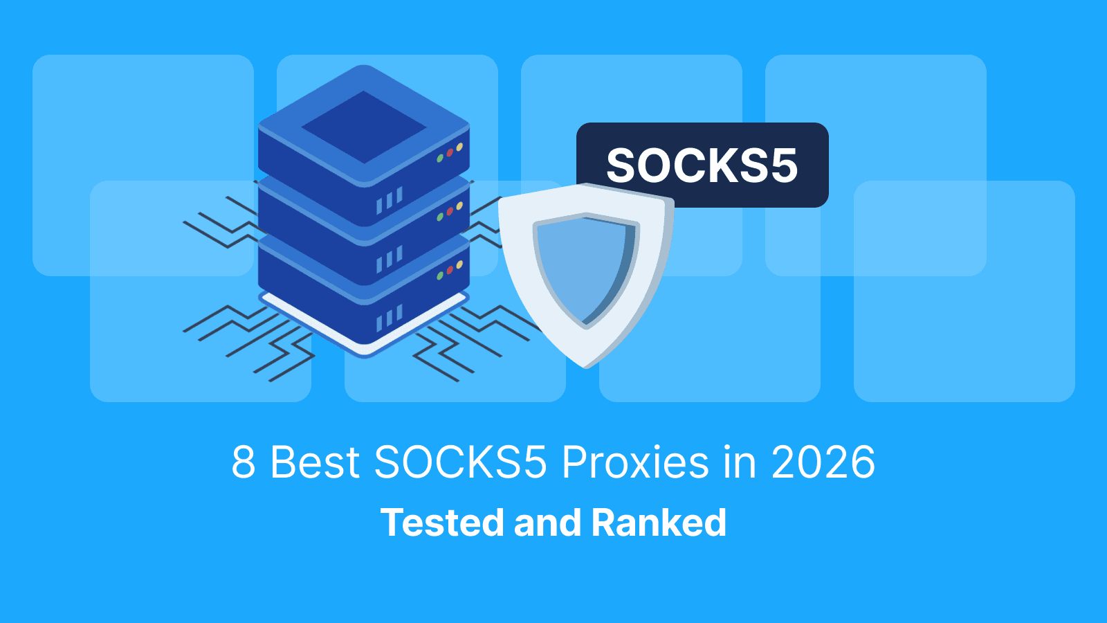 Best SOCKS5 Proxies