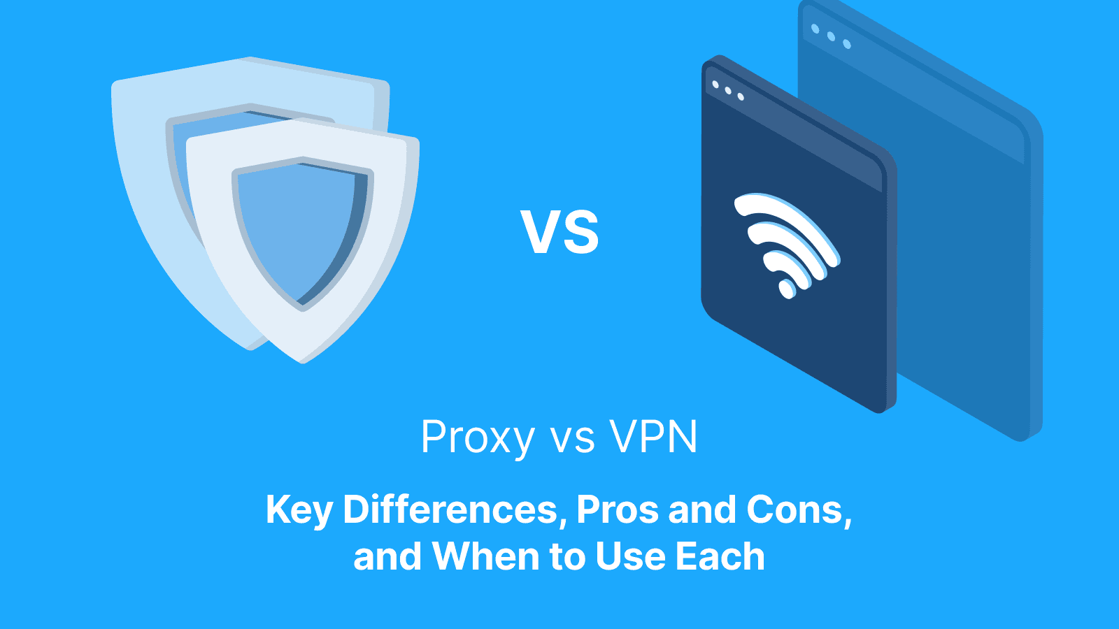 Proxy VS VPN