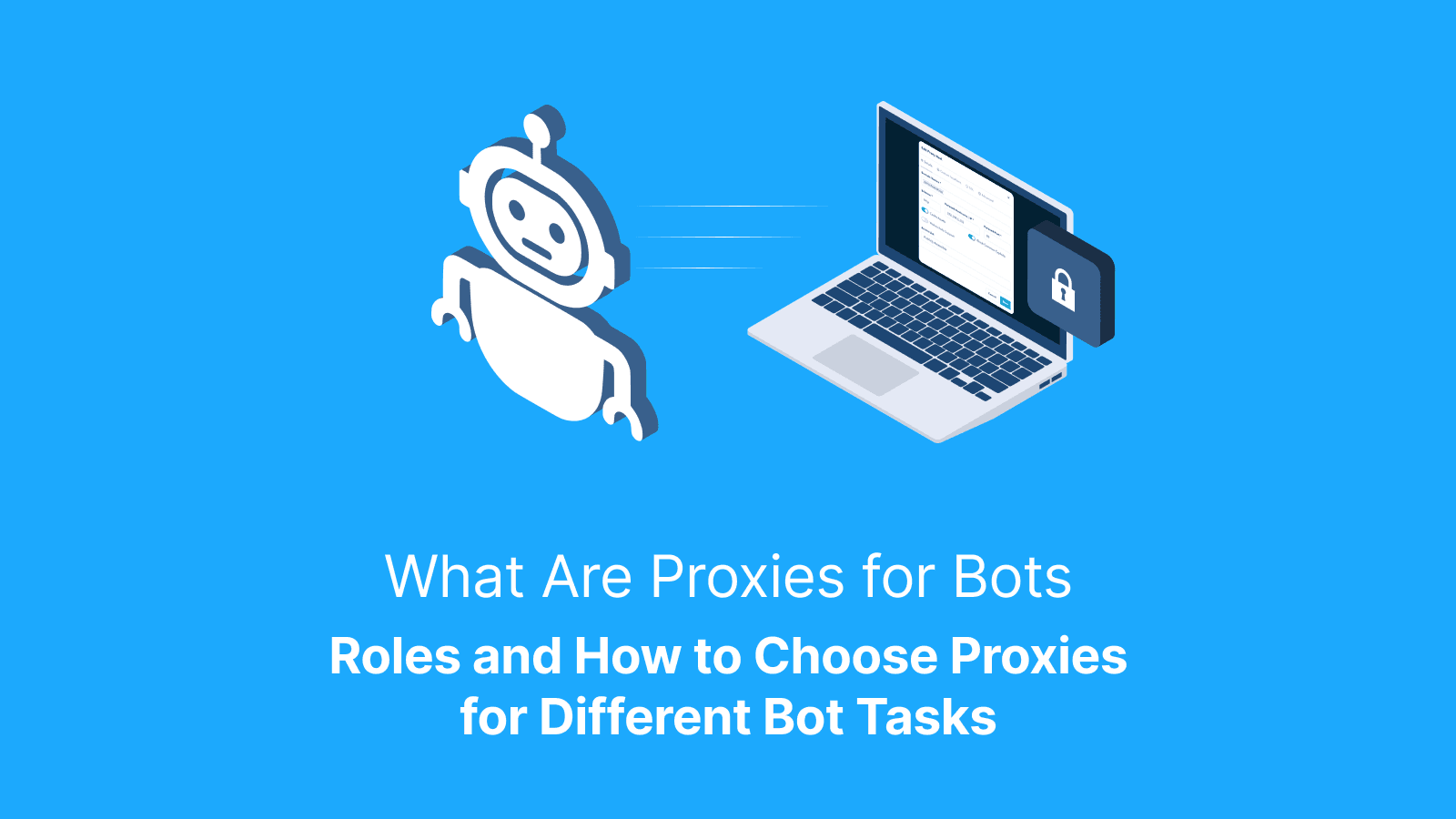 What are proxies for bots